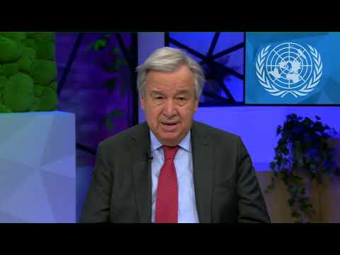 Secretary-General António Guterres video message on International Mother Earth Day, 22 April 2022