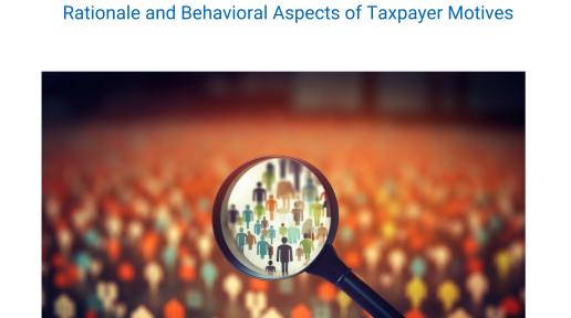 Tax Compliance: Rationale and Behavioral Aspects of Taxpayer Motives